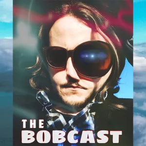The Bobcast